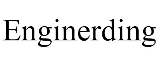 ENGINERDING