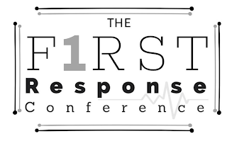 THE F1RST RESPONSE CONFERENCE