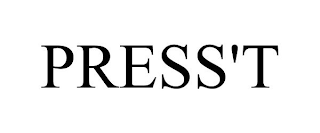 PRESS'T