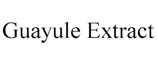 GUAYULE EXTRACT