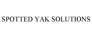 SPOTTED YAK SOLUTIONS