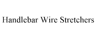 HANDLEBAR WIRE STRETCHERS