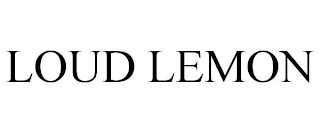 LOUD LEMON