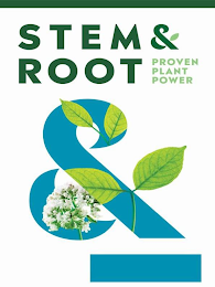 STEM & ROOT PROVEN PLANT POWER