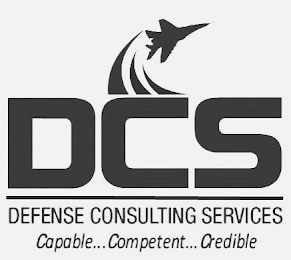 DCS DEFENSE CONSULTING SERVICES CAPABLE...COMPETENT...CREDIBLE