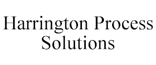 HARRINGTON PROCESS SOLUTIONS