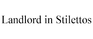 LANDLORD IN STILETTOS