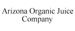 ARIZONA ORGANIC JUICE COMPANY