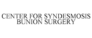 CENTER FOR SYNDESMOSIS BUNION SURGERY