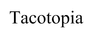 TACOTOPIA