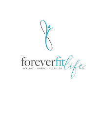 FOREVERFITLIFE HEALTHY? HAPPY? FULFILLED