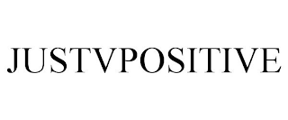 JUSTVPOSITIVE