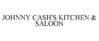 JOHNNY CASH'S KITCHEN & SALOON