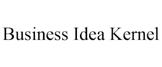 BUSINESS IDEA KERNEL