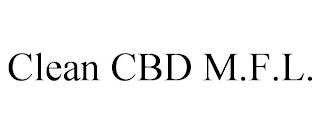 CLEAN CBD M.F.L.