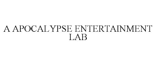 A APOCALYPSE ENTERTAINMENT LAB