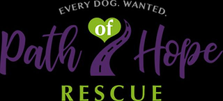 EVERY DOG. WANTED. PATH OF HOPE RESCUE