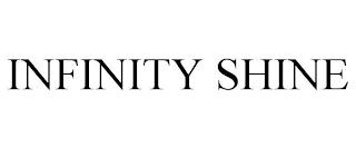 INFINITY SHINE