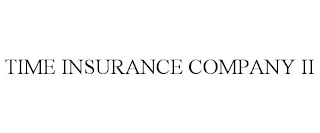 TIME INSURANCE COMPANY II