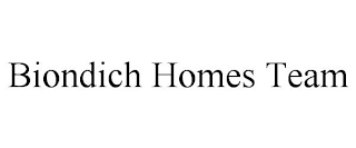 BIONDICH HOMES TEAM