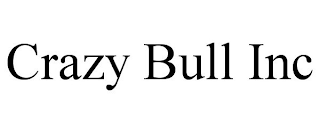 CRAZY BULL INC
