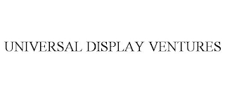 UNIVERSAL DISPLAY VENTURES