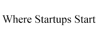 WHERE STARTUPS START