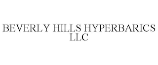 BEVERLY HILLS HYPERBARICS LLC