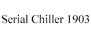 SERIAL CHILLER 1903
