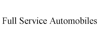 FULL SERVICE AUTOMOBILES