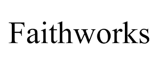 FAITHWORKS