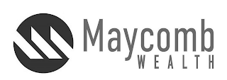 MAYCOMB WEALTH