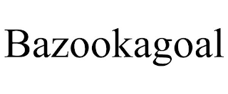 BAZOOKAGOAL