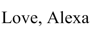 LOVE, ALEXA