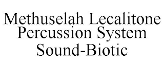 METHUSELAH LECALITONE PERCUSSION SYSTEM SOUND-BIOTIC