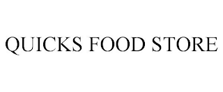 QUICKS FOOD STORE