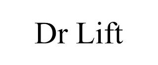 DR LIFT