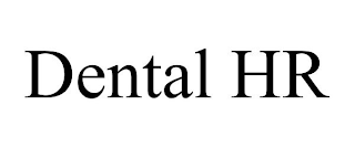 DENTAL HR
