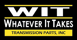 WIT WHATEVER IT TAKES TRANSMISSION PARTS, INC