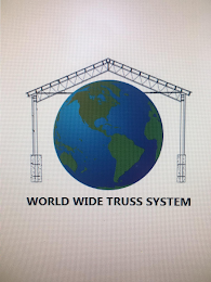 WORLD WIDE TRUSS SYSTEM