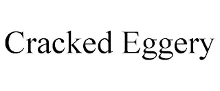 CRACKED EGGERY