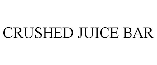 CRUSHED JUICE BAR