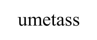 UMETASS