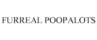 FURREAL POOPALOTS