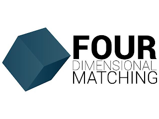 FOUR DIMENSIONAL MATCHING