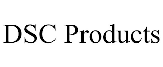 DSC PRODUCTS