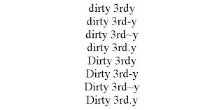 DIRTY 3RDY DIRTY 3RD-Y DIRTY 3RD~Y DIRTY 3RD.Y DIRTY 3RDY DIRTY 3RD-Y DIRTY 3RD~Y DIRTY 3RD.Y