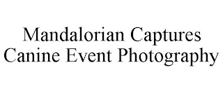 MANDALORIAN CAPTURES CANINE EVENT PHOTOGRAPHY