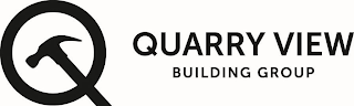 Q QUARRY VIEW BUILDING GROUP