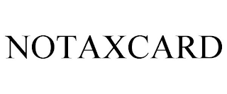 NOTAXCARD